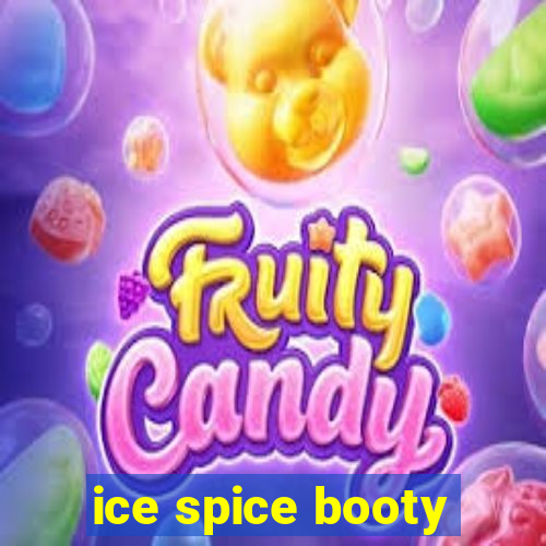 ice spice booty